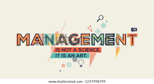 Management quote in modern typography. Management concept for wall graphics and typography poster.