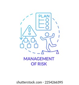 Management of risk blue gradient concept icon. Plan for crisis situation. Project development abstract idea thin line illustration. Isolated outline drawing. Myriad Pro-Bold font used