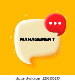 Management. Speech bubble with Management text. 3d illustration. Pop art style. Vector line icon for Business and Advertising