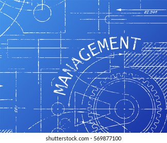 Management word on machine blueprint background illustration