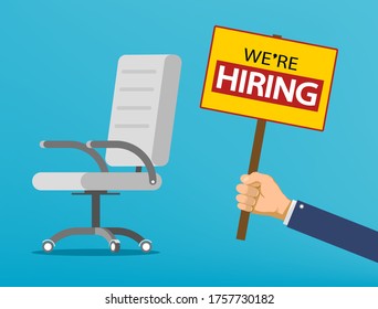 Manager holds a sign in his hand with the words we are hiring. Empty office chair. HR business concept. Vector illustration.