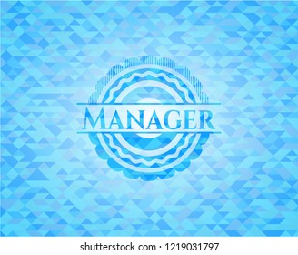 Manager realistic sky blue emblem. Mosaic background