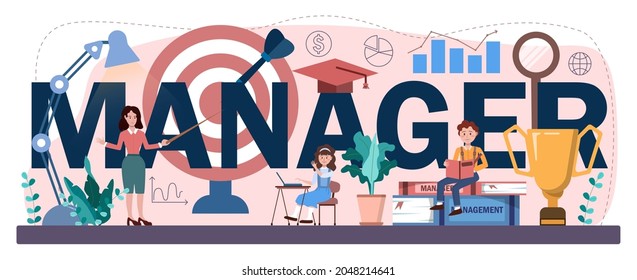 Manager typographic header. Humanities education, school course. Students studying business structure and administration. Flat vector illustration