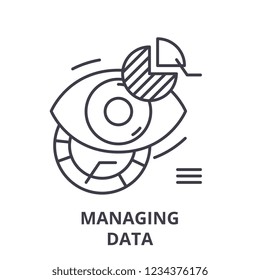 Managing data line icon concept. Managing data vector linear illustration, symbol, sign