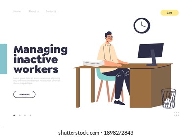 Managing inactive workers landing page with office worker procrastinating at workplace, sit bored at office desk with pile of papers and computer. Cartoon flat vector illustration