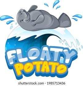 Manatee cartoon character with Floaty Potato font banner isolated illustration