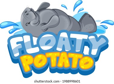 Manatee cartoon character with Floaty Potato font banner isolated illustration