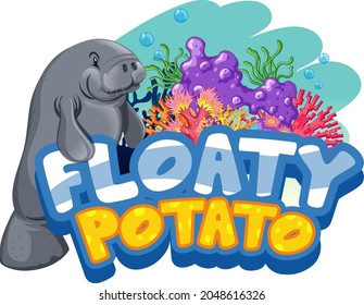 Manatee cartoon character with Floaty Potato font banner isolated illustration