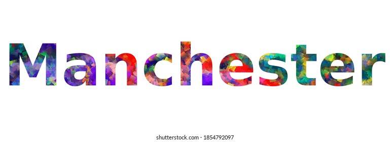 Manchester. Colorful typography text banner. Vector the word manchester design