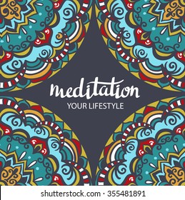 Mandala background.Vector decorative template. Hand drawn background. Vector poster with stylish lettering " Meditation"