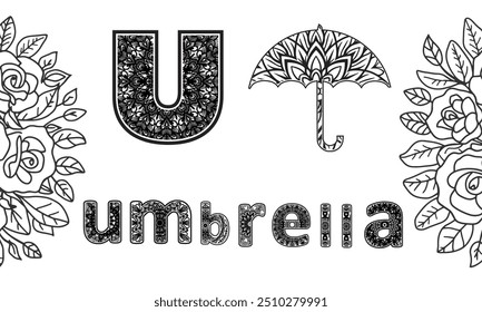 Mandala color page design, flowers and leaf doodle elements letter U with word and umbrella cartoon design template