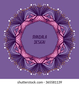 Mandala Design. Frame. Hand drawn abstract background. Invitation, t-shirt print, wedding card, scrapbooking.