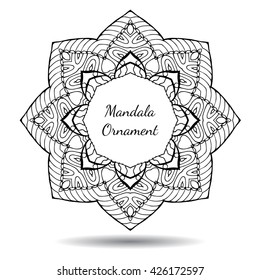 Mandala element. Symmetric zentangle. Abstract doodle background. Good for cards, invitations, party, bag, t-shirt, marketing materials. Indian east style. Coloring round ornament. Vector illustration