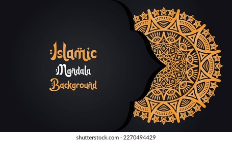 mandala, islamic background, luxury design.  A black background with a gold pattern that says "islamic mandala background '