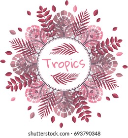Mandala with tropical leaves.