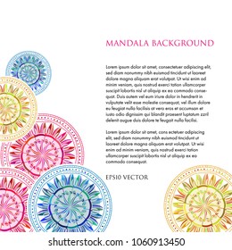Mandala vector background. Good to use for decoration any projects, as an supportive image and also main object of your layout. Vector illustration.