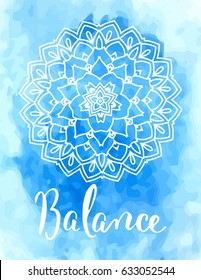 Mandala vector illustration with hand drawn lettering. Namaste, relax, harmony, balance lettering on round mandala. Circle ethnic ornament background.