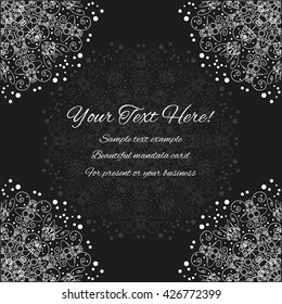 Mandala white-black. Text inside. Magic card for present, business or wedding. Beautiful mandala card.