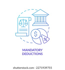 Mandatory deductions blue gradient concept icon. State payments. Employee payroll withholding type abstract idea thin line illustration. Isolated outline drawing. Myriad Pro-Bold font used