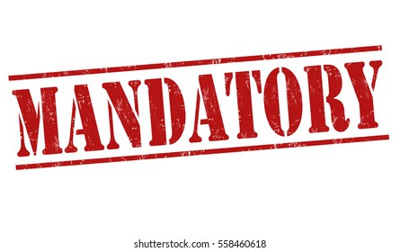 Mandatory grunge rubber stamp on white background, vector illustration