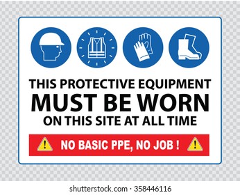 Mandatory sign for construction zone (hard hats, hi-vis vest, hand and foot protection must be worn)