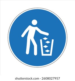 Mandatory sign indicating the correct disposal of waste in appropriate containers.
