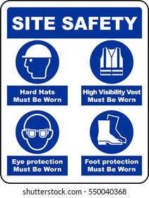 mandatory sign site safety hard hats, high visibility vest, eye protection, foot protection must be worn