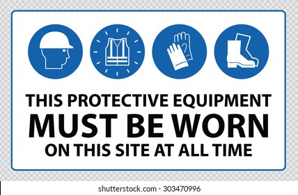 Mandatory signs at construction zone (hard hats, hi-vis vest, hand and foot protection must be worn)