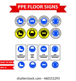 Mandatory signs of PPE floor warning in project for safety first all worker