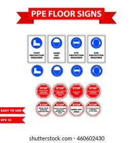 Mandatory signs of PPE floor warning in project for safety first all worker