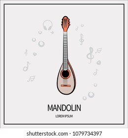 Mandolin guitar, stringed-plucked instrument. Icon isolated on a light background. With elements of a treble clef, a star, headphones, a mediator. Banner with a frame. Vector illustration.