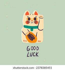 Maneki Neko. Good luck text. Cute asian cat. Funny character. Talisman, amulet, luck symbol, fortune, success, prosperity concept. Hand drawn Vector illustration. Isolated design element