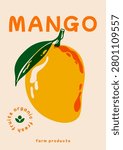 Mango poster. Abstract fruit banner design, vintage exotic fruits print, fresh ripe tropical mango with leaf, sweet vegetarian healthy food. Vector background.