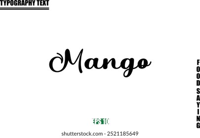 Mango Stylish Text Typography Of Food Caption