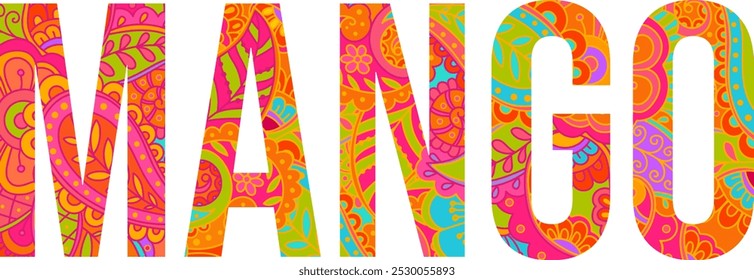 Mango text design filled with colorful hand drawn floral pattern. Doodle heading. Use for groceries, print art, menu design, merch