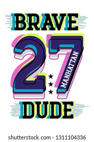 manhattan brave dude,t-shirt design vector illustration