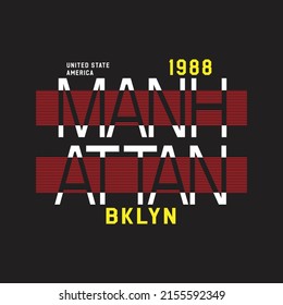 manhattan brooklyn style Premium Vector illustration of a text graphic. suitable screen printing and DTF for the design boy outfit of t-shirts print, shirts, hoodies baba suit, kids cottons, etc.