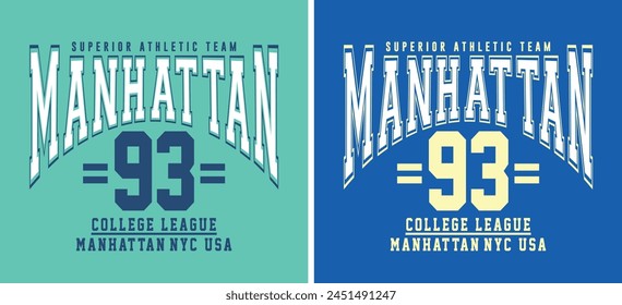 Manhattan college urban slogan vector illustration for t-shirt and other uses