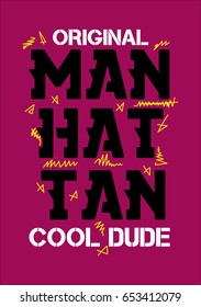 manhattan cool dude,t-shirt print poster vector illustration