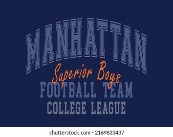 Manhattan Football Team,slogan vector illustration for t-shirt and other uses