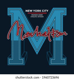 Manhattan Modern and Hand lettering typography design in vector illustration.Clothing,t-shirt,apparel and other uses.