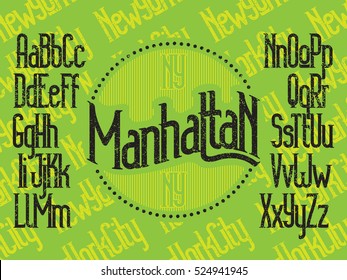 Manhattan - modern thin line font. New York City lettering background. Grunge textured. Minimalistic typeface. Alphabet letters and numbers