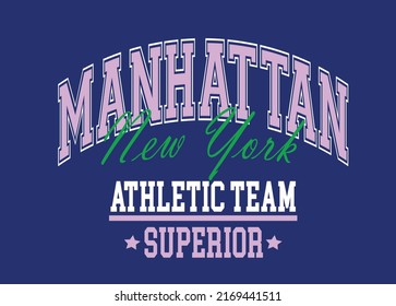 Manhattan New York athletic team, slogan vector illustration for t-shirt and other uses
