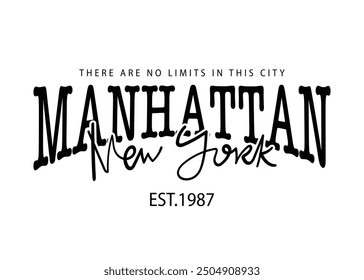 Manhattan New York retro vintage quote typography. Vector illustration design.