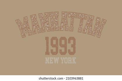 Manhattan new york slogan vector illustration for t-shirt and other uses