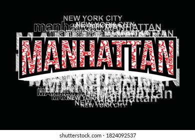 Manhattan NYC.Vintage and typography design in vector illustration.clothing,t-shirt,apparel and other uses.Abstract design with the grunge and denim style. 