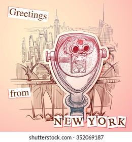 Manhattan panorama as seen from top of the observation deck of a skyscraper and coin-operated binoscope. Sketched greeting card with a scrapbook effect. EPS10 vector illustration.