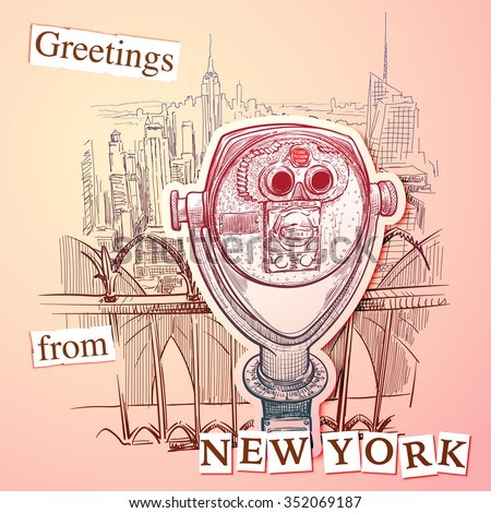 Manhattan panorama as seen from top of the observation deck of a skyscraper and coin-operated binoscope. Sketched greeting card with a scrapbook effect. EPS10 vector illustration.