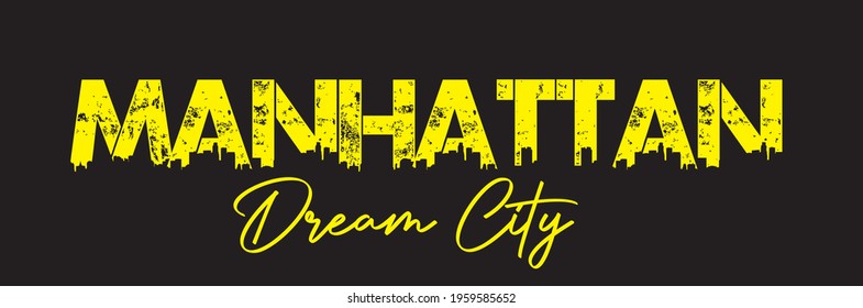 manhattan slogan print. manhattan dream city text print