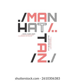 MANHATTAN STATEN ISLAND URBAN DISTRICT COLLEGE LEAGUE - MODERN AND STYLISH TYPOGRAPHY DESIGN, VECTOR PRINT T-SHIRT, GRAPHIC VECTOR DESIGN, URBAN STYLE, STREET WEAR FASHION ILLUSTRATION, 